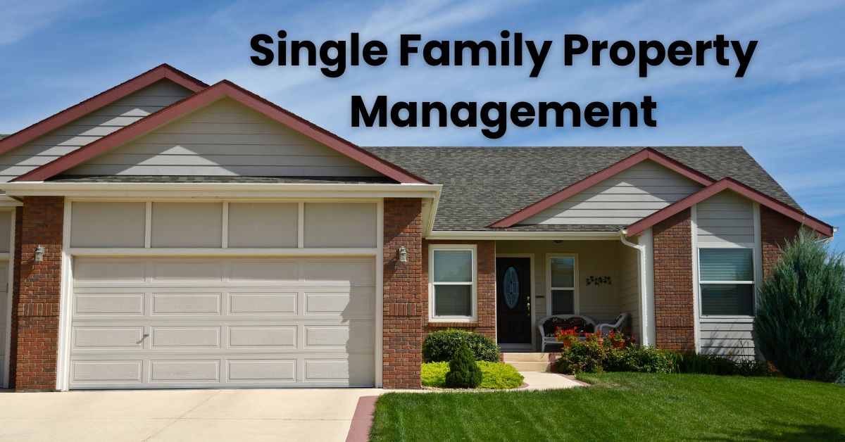 Effective Strategies for Single Family Property Management
